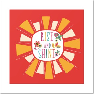 Rise and Shine Posters and Art